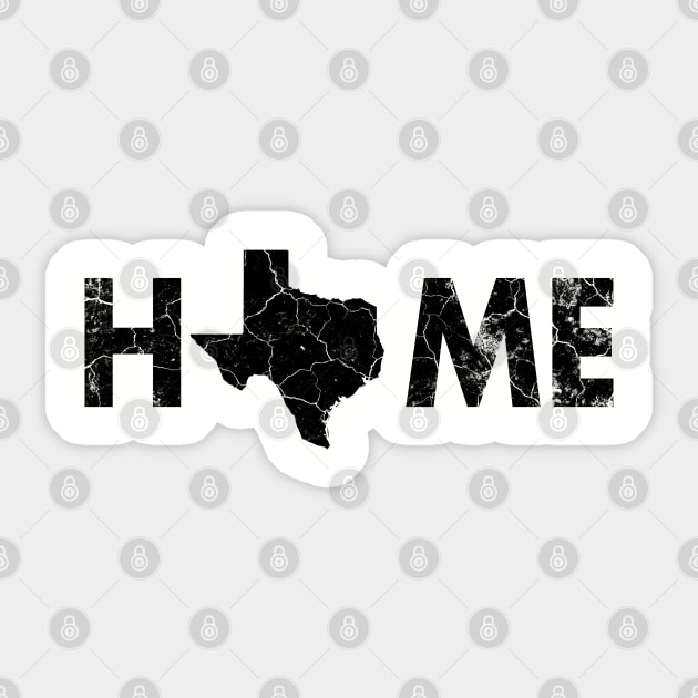 Texas is Home - Proud Texan Lone Star State Sticker by Otis Patrick